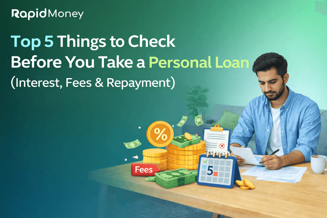 Top 5 Things to Check Before You Take a Personal Loan (Interest, Fees & Repayment)