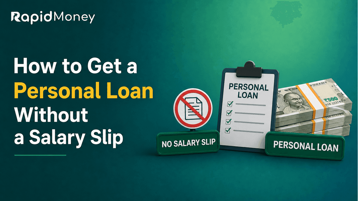 How to Get a Personal Loan Without a Salary Slip