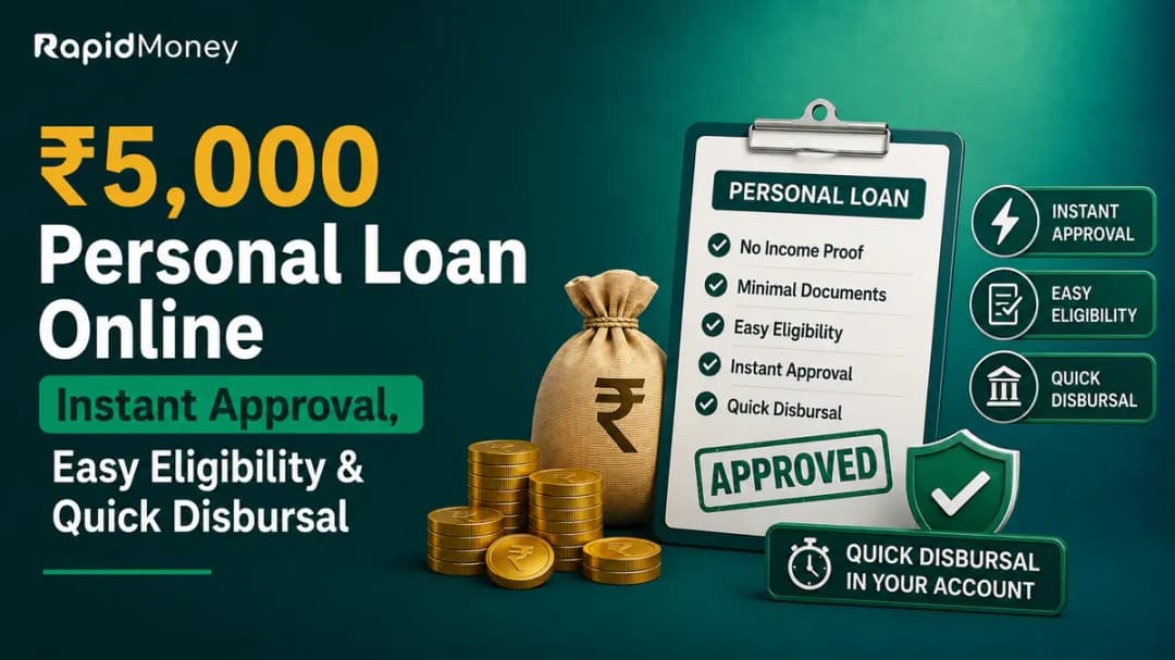 ₹5,000 Personal Loan Online: Instant Approval, Easy Eligibility & Quick Disbursal