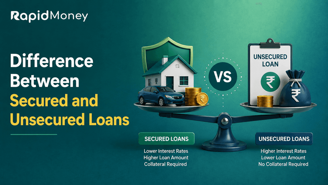 Difference Between Secured and Unsecured Loans: Complete Guide for Borrowers in India