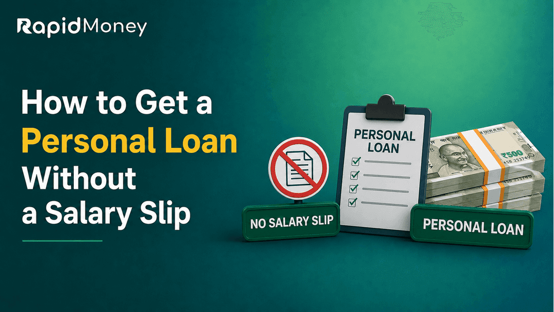 How to Get a Personal Loan Without a Salary Slip