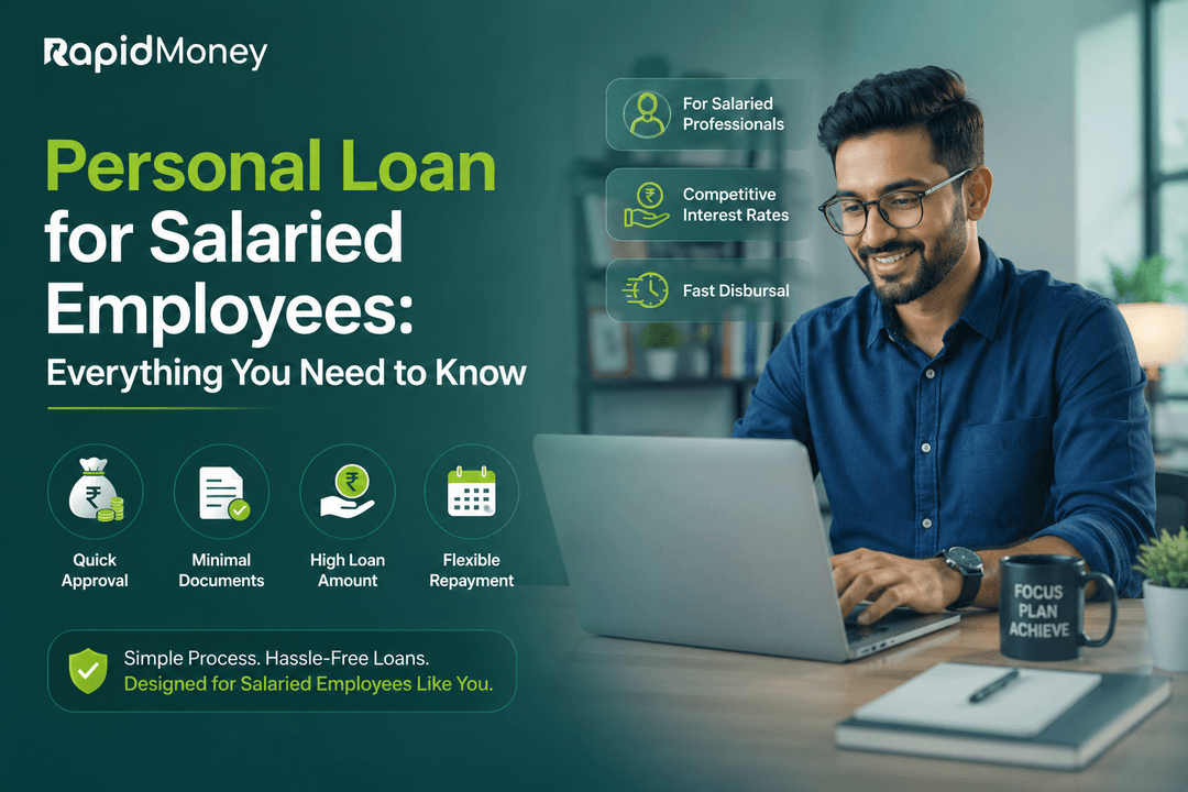 Personal Loan for Salaried Employees: Everything You Need to Know